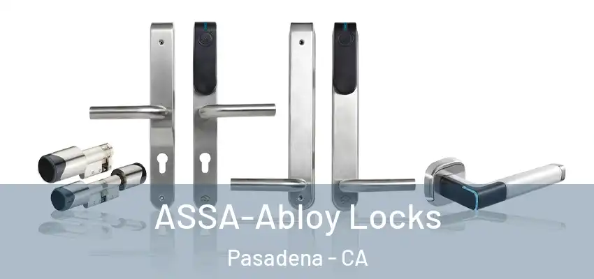  ASSA-Abloy Locks Pasadena - CA